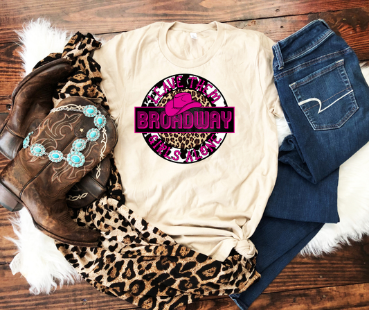 Leave Them Broadway Girls Alone Tee