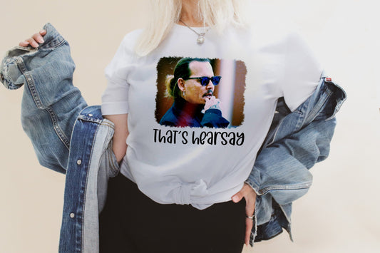 That's Hearsay Tee